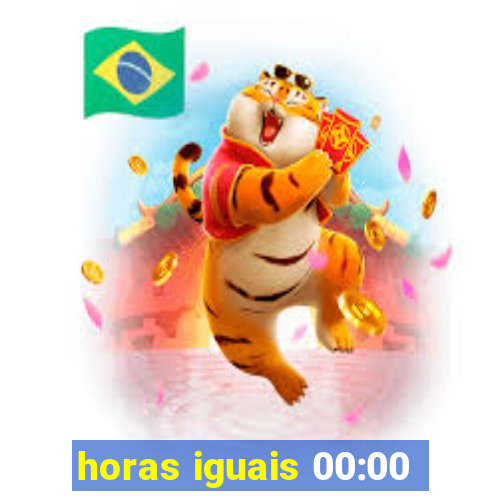 horas iguais 00:00